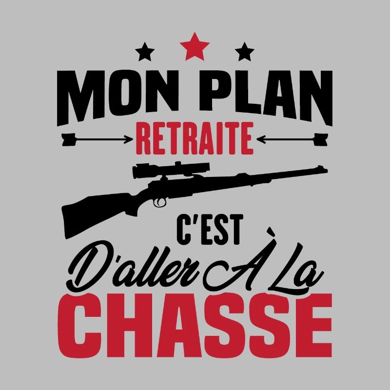 Mon plan retraite c'est d'aller à la chasse