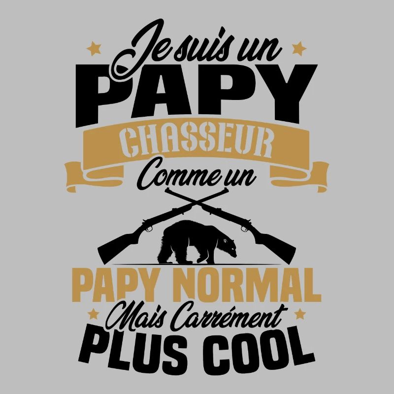 Je suis un papy chasseur comme un papy normal