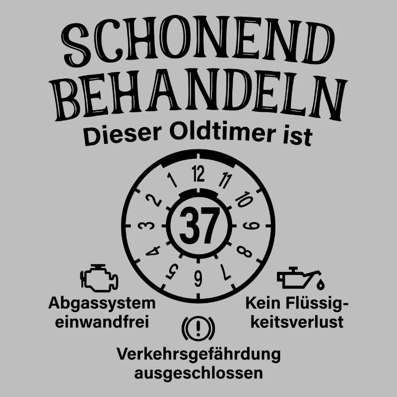 37. Geburtstag Schonend Behandeln Oldtimer Ist 37