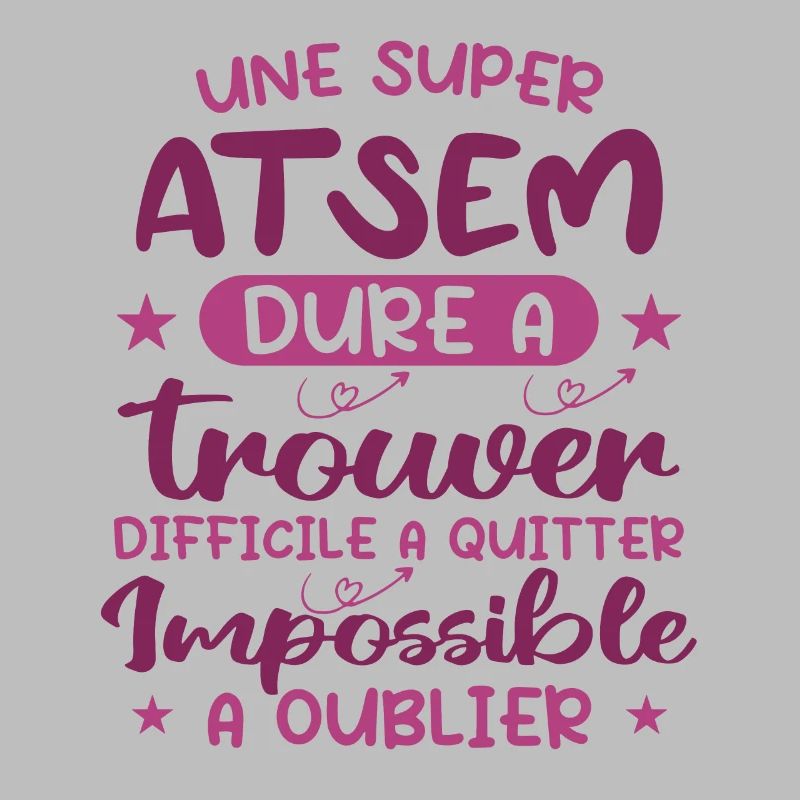 Une Super ATSEM Dure A Trouver Difficile A Quitter