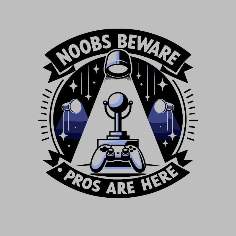 Noobs Beware Pros Are Here
