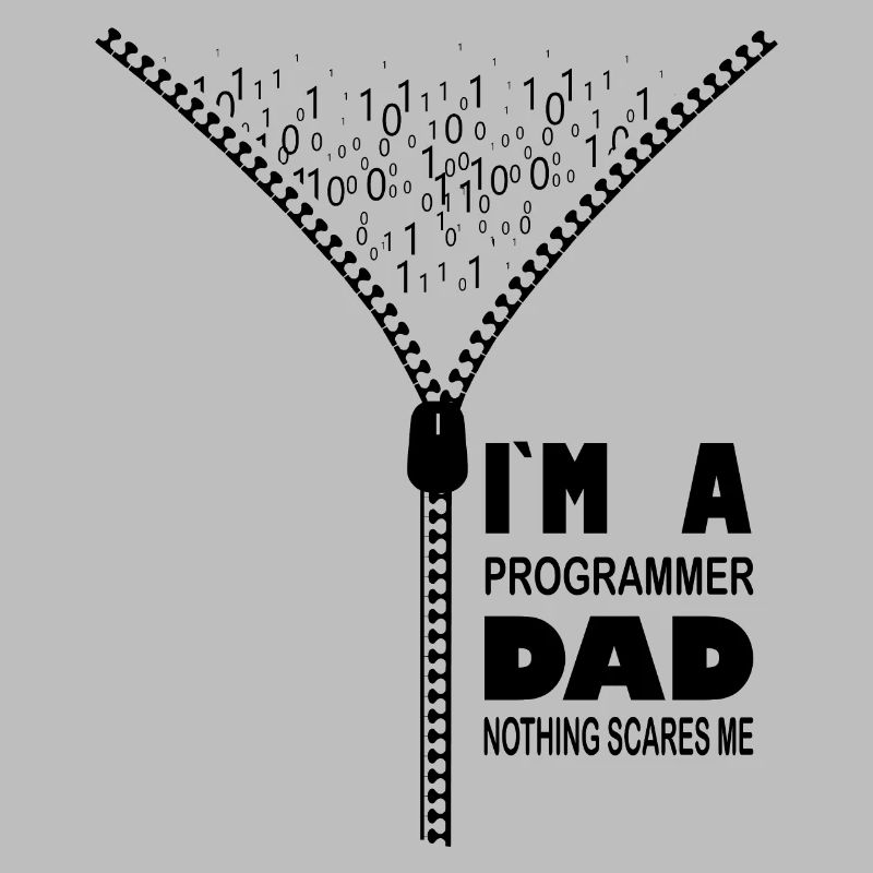 Ich bin ein Programmierer, Vater, nichts macht mir Angst