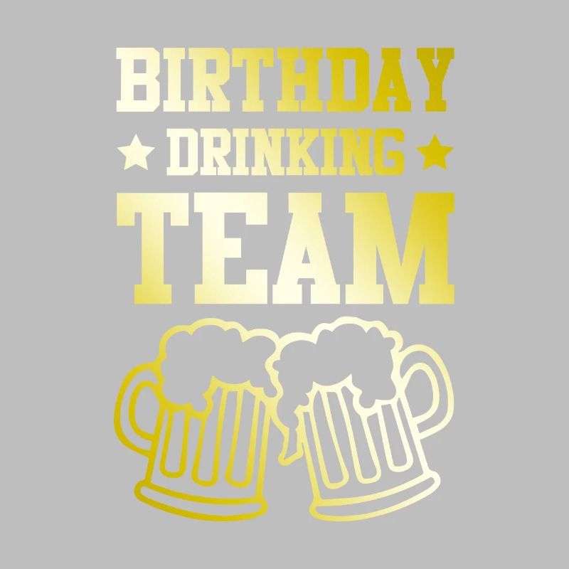Birthday Drinking Team