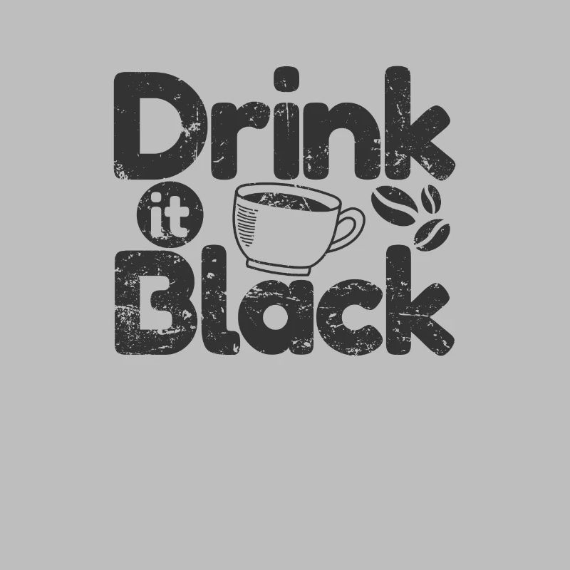 Drink it Black Coffee Caffeine Mug