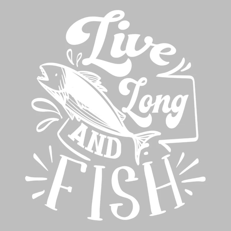Live Long and Fish