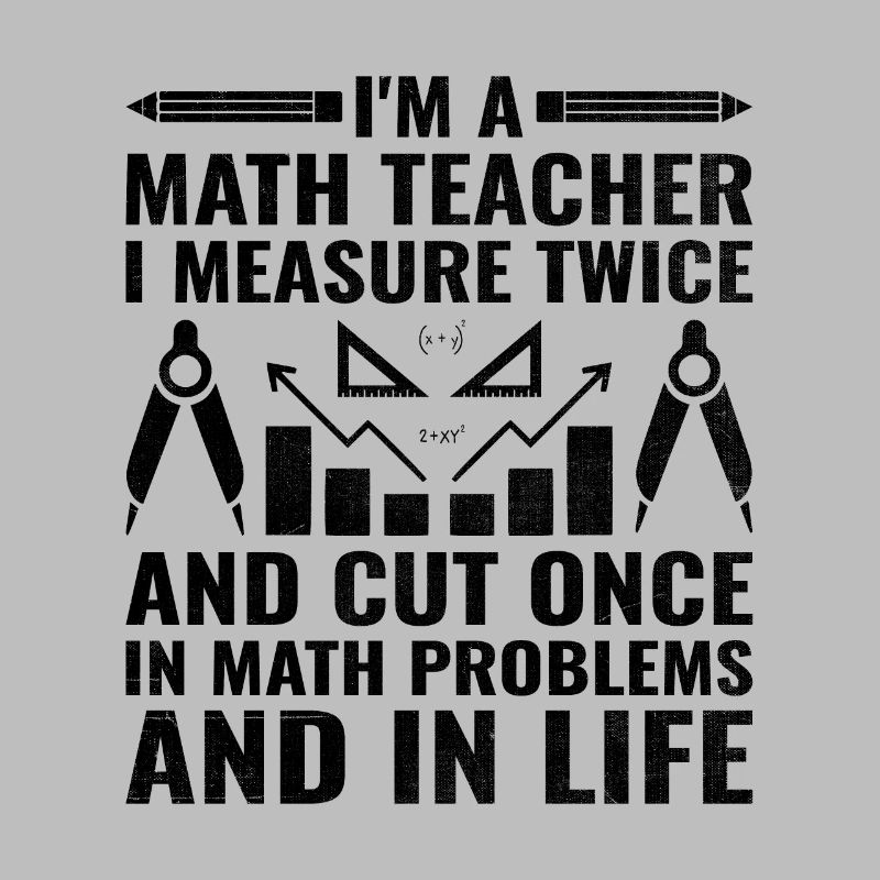 Math Teacher School Teacher Funny Maths Teachers S