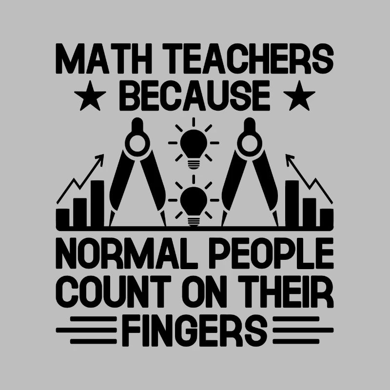 Math Teacher School Teacher Funny Maths Teachers S