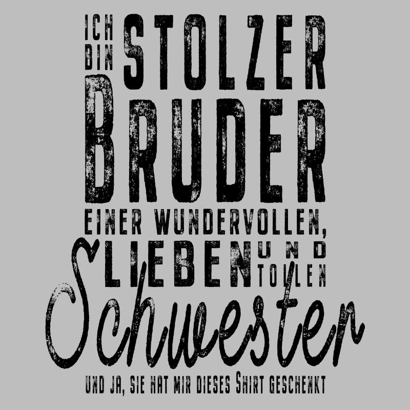 Ich bin stolzer Bruder einer tollen Schwester