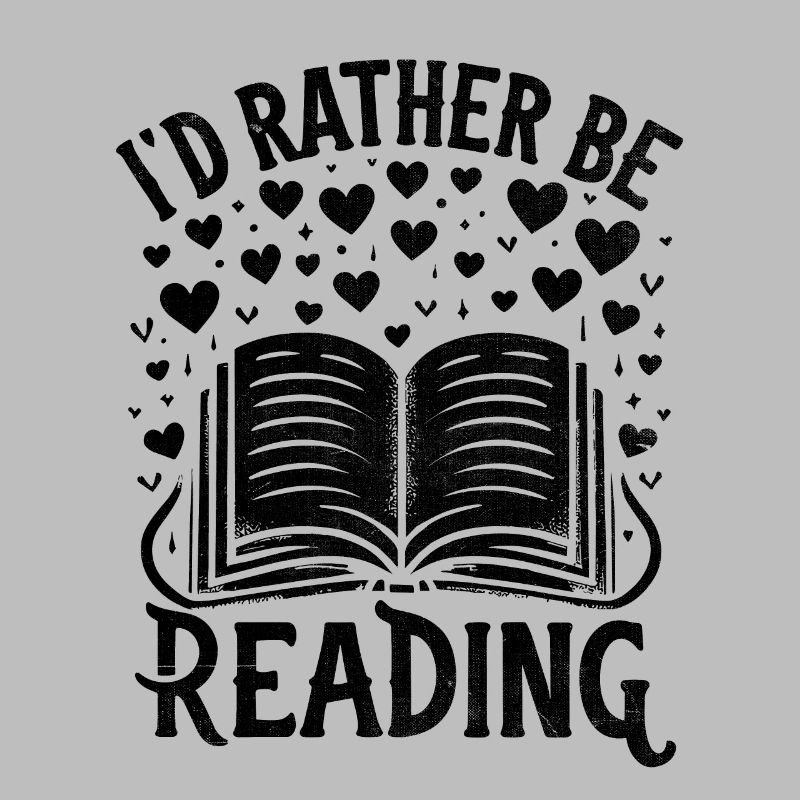 I'd Rather Be Reading Books Book Bookworm