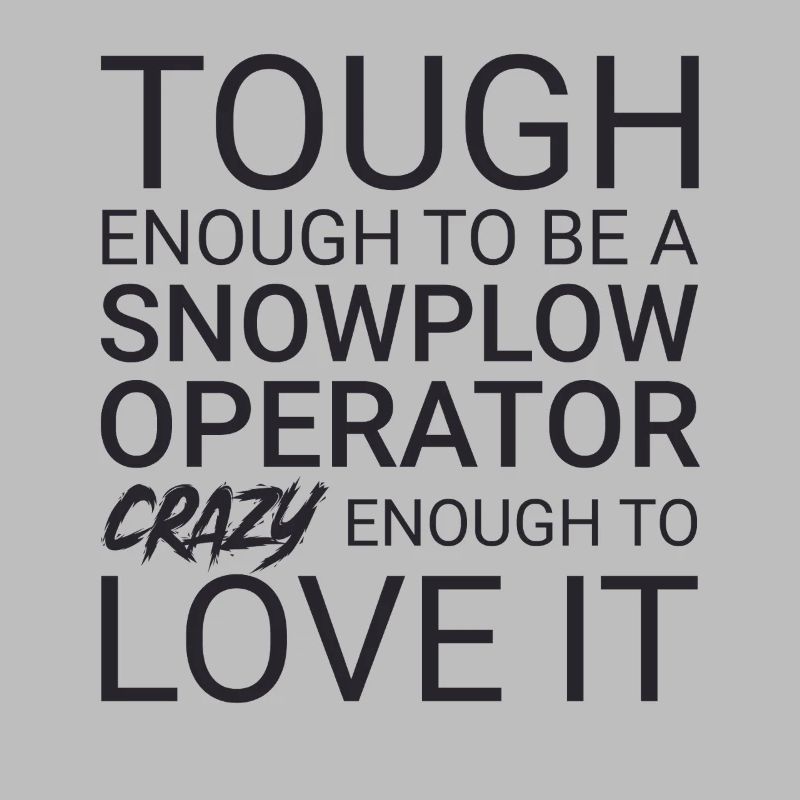 Snowplow Operator Crazy Schneepflugfahrer