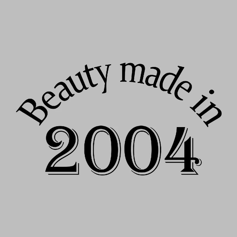Beauty Made In 2004