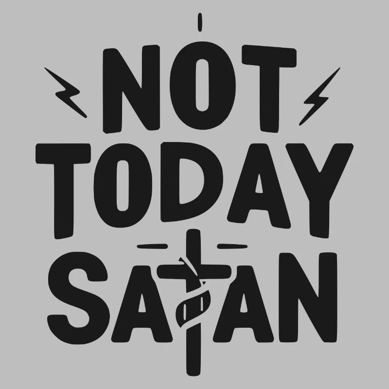 Nicht heute Satan
