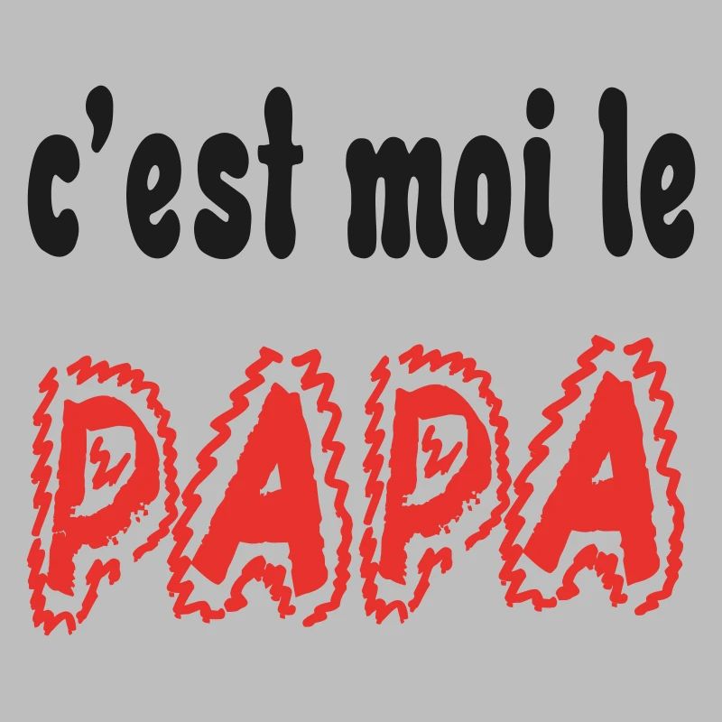 C'est moi le PAPA