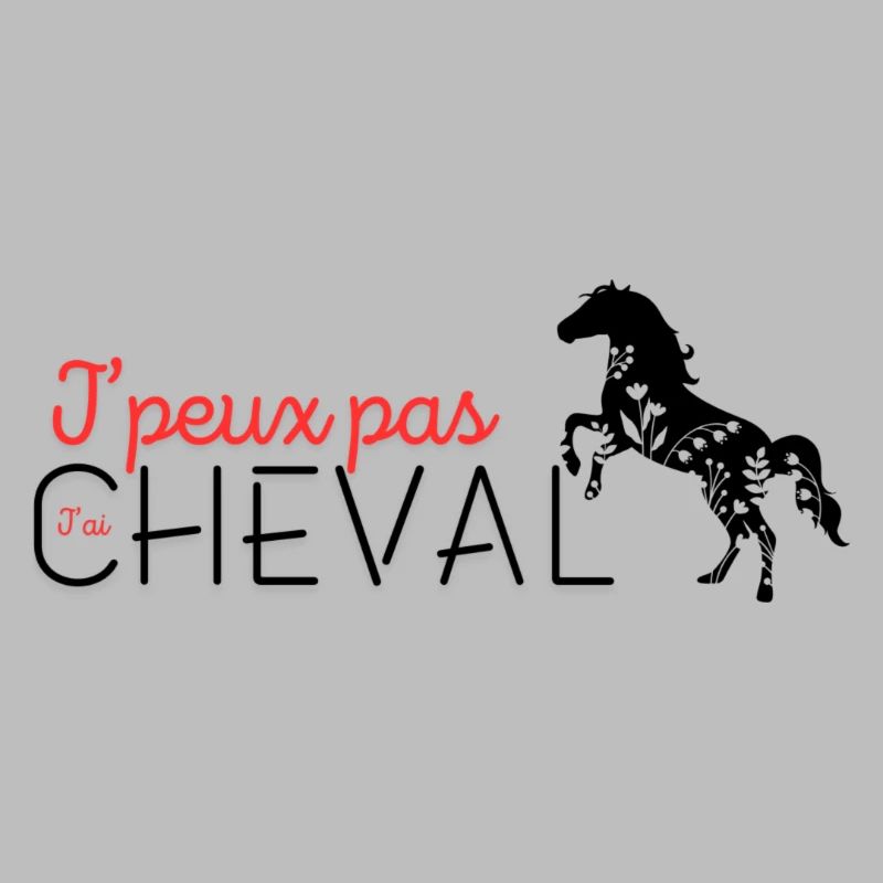 j'peux pas j'ai cheval