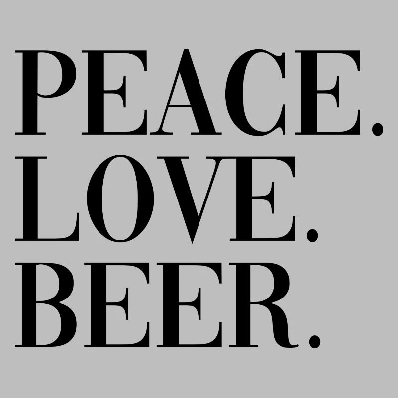 Peace Love Beer Spruch Geschenk