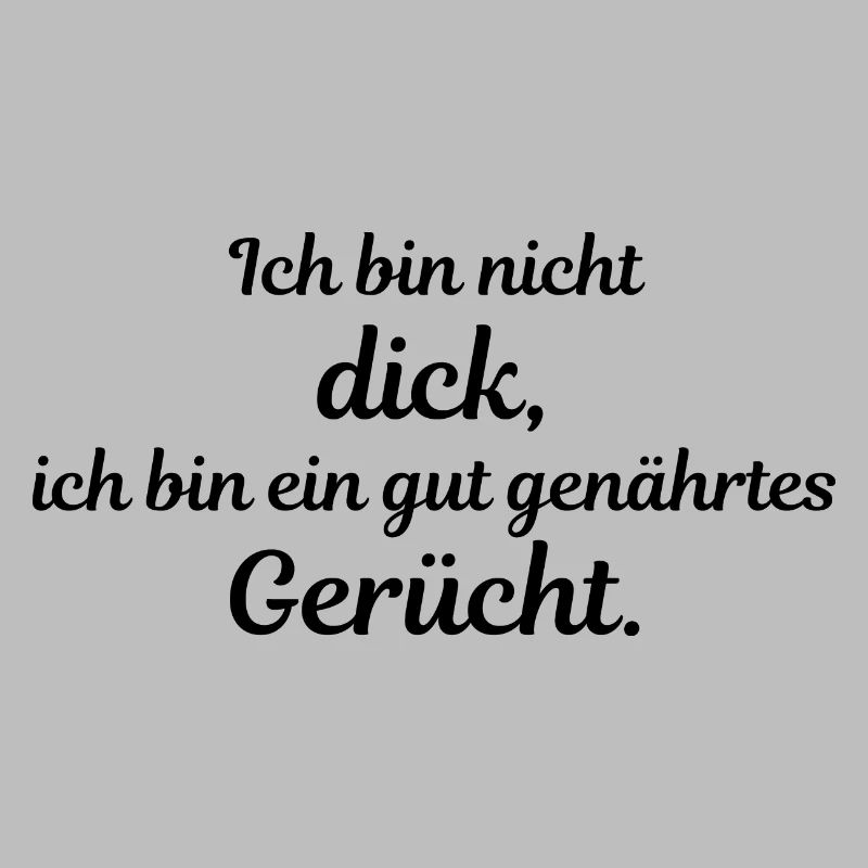 Ich bin nicht dick