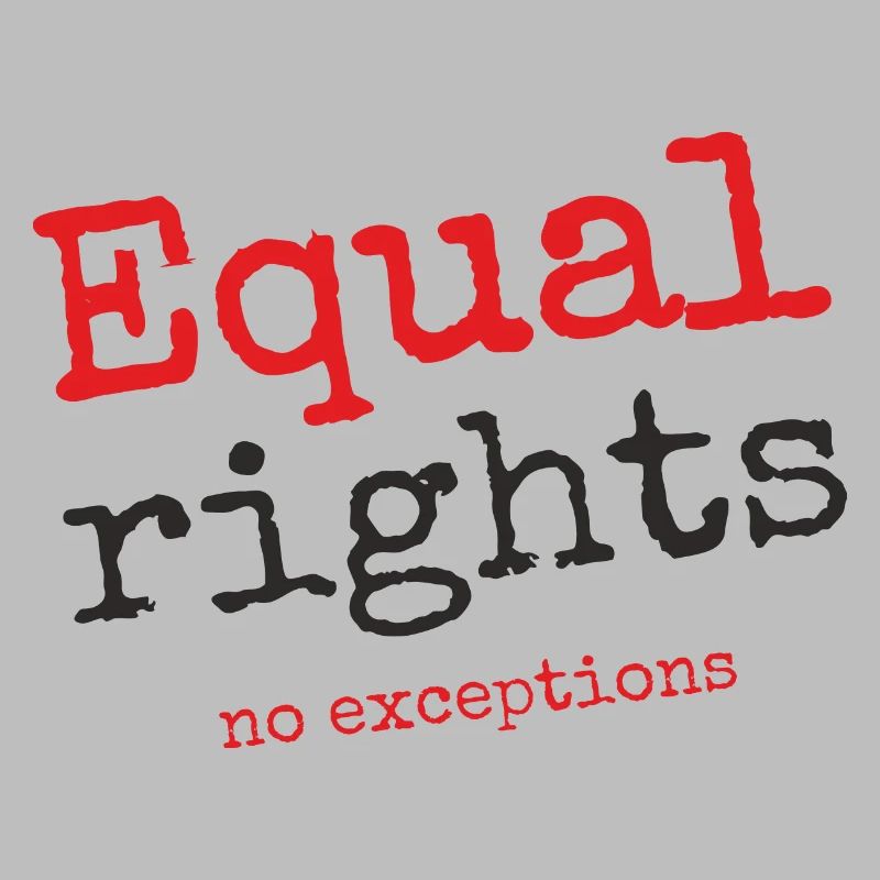 Equal rights, no exceptions