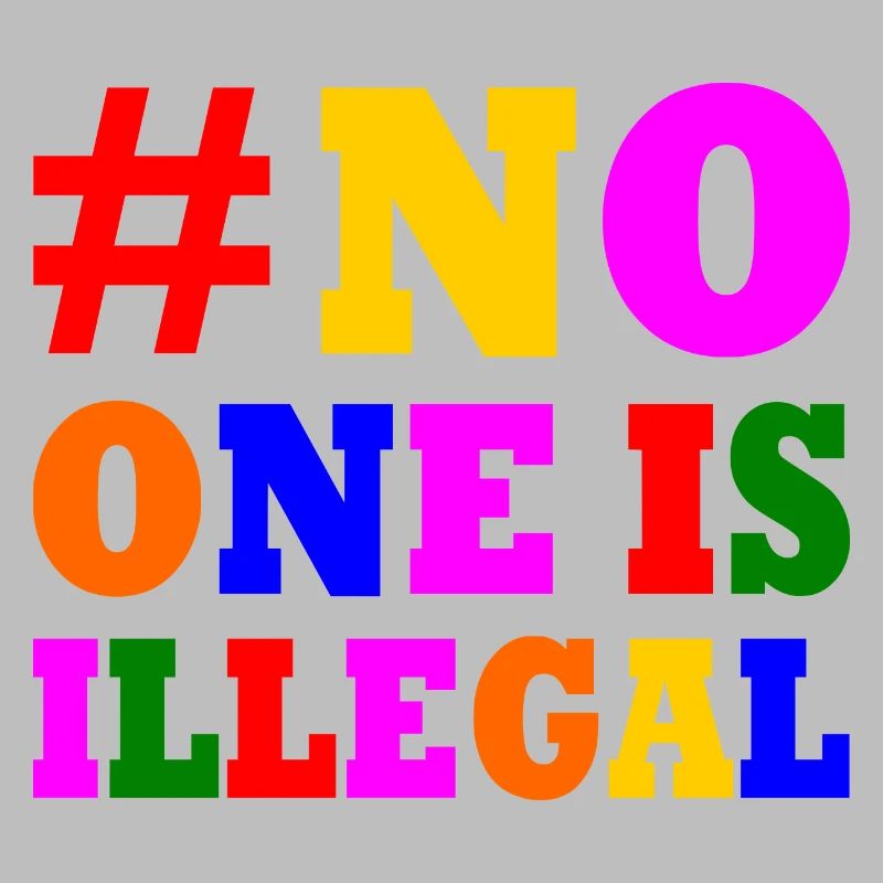 No one is illegal