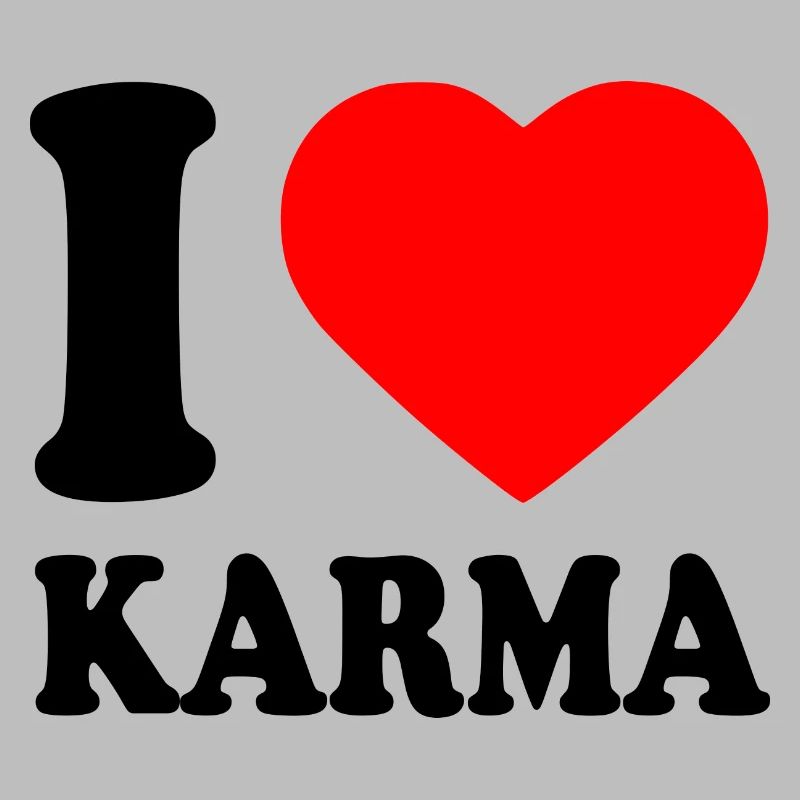 I love karma