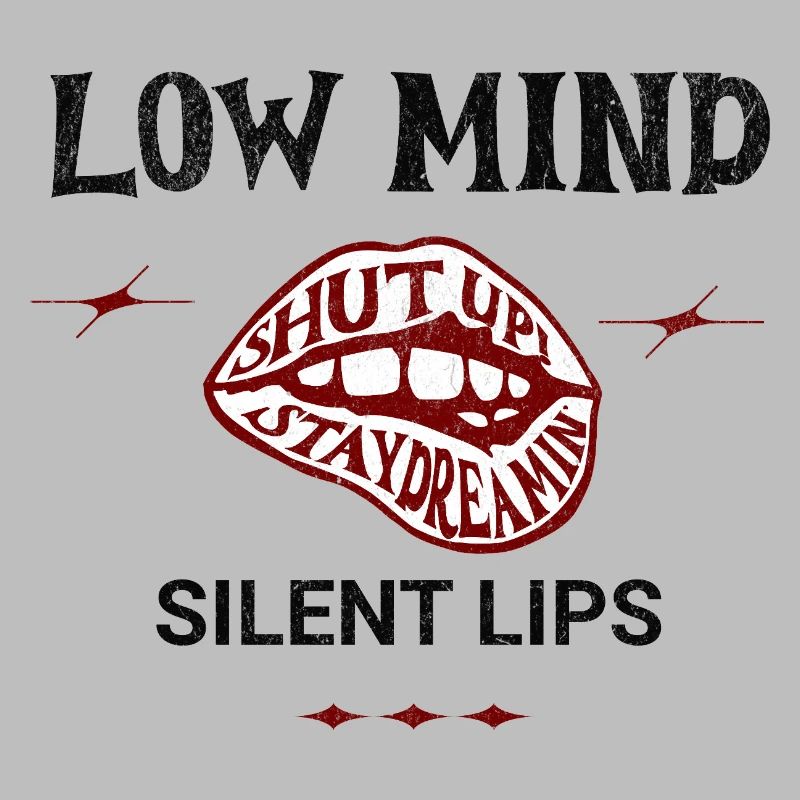 Low Mind – Silent Lips Spruch