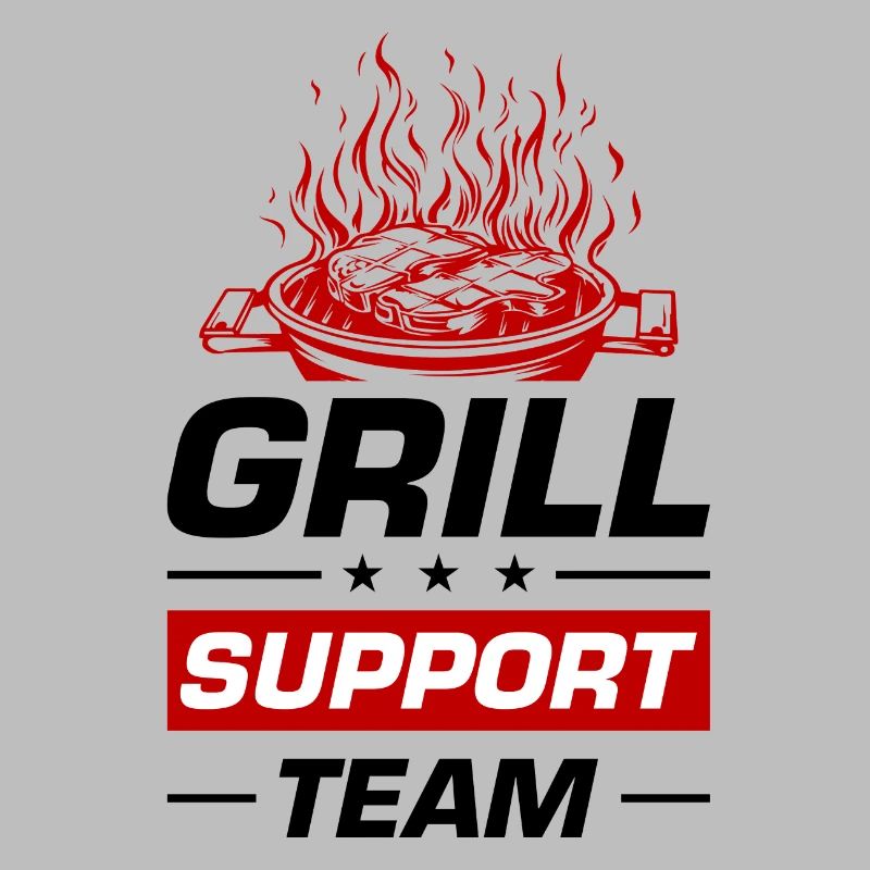 Grill Support Team Grilling Saying