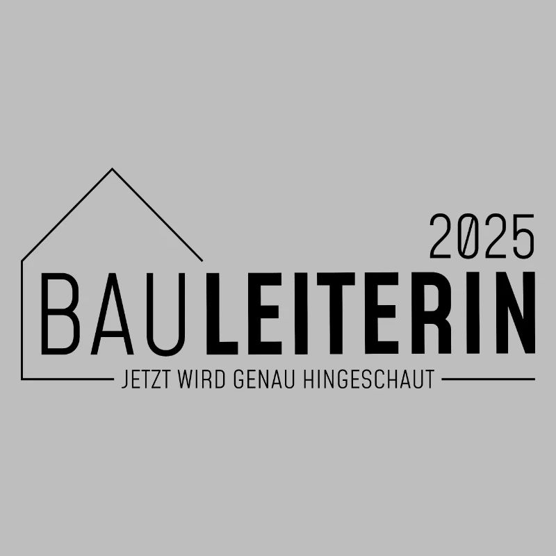 Bauleiter 2025 - Jetzt wird genau hingeschaut