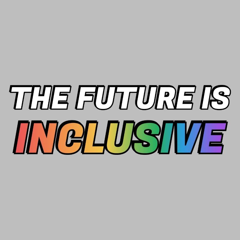 The Future Is Inclusive