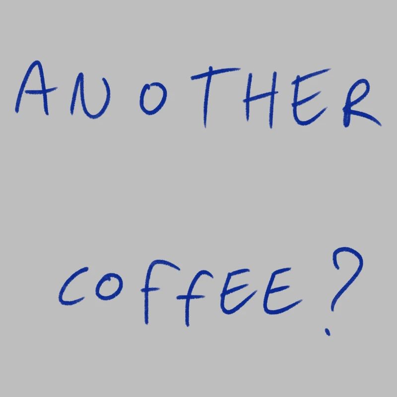 Another Coffee?