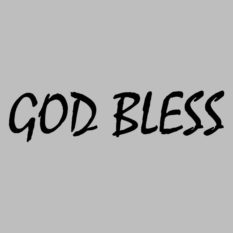God bless