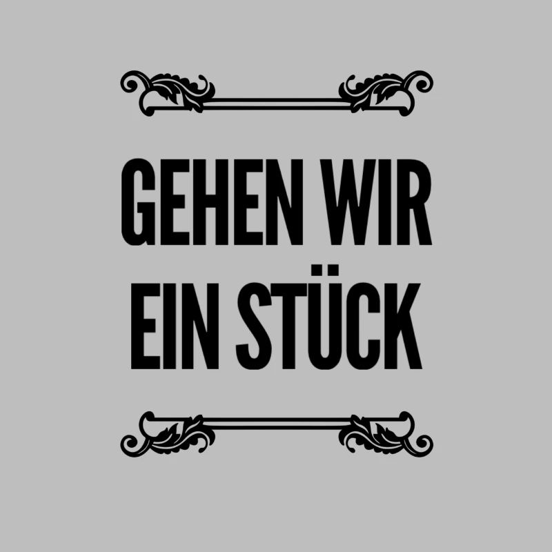 gehen wir ein Stück