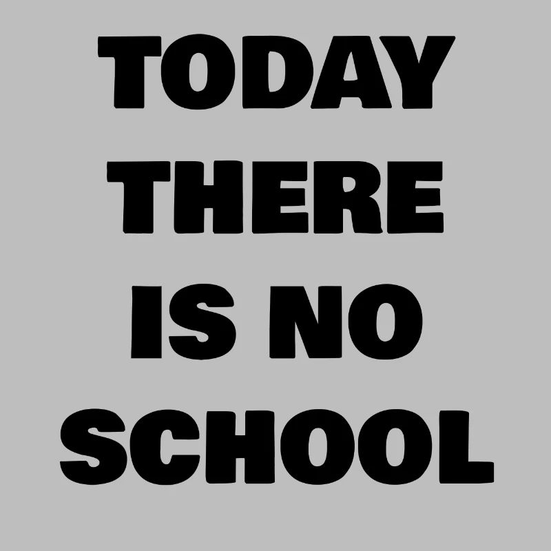 Today there is no school