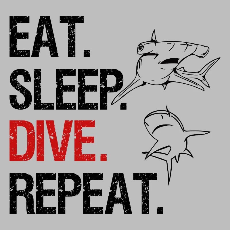 Eat Sleep Dive Repeat - Hammerhead Shark