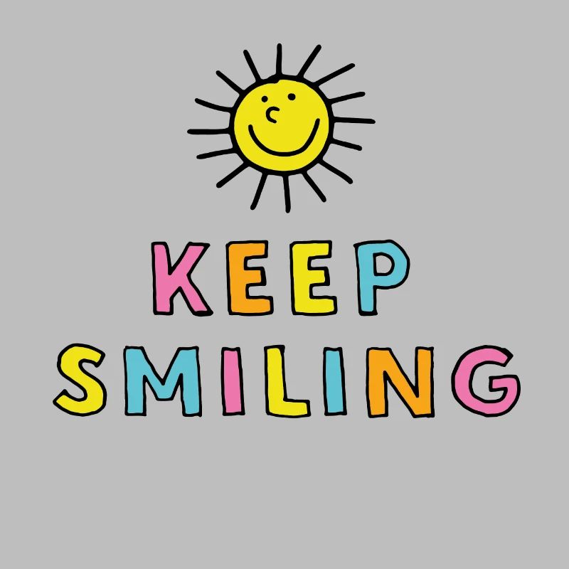 Keep Smiling