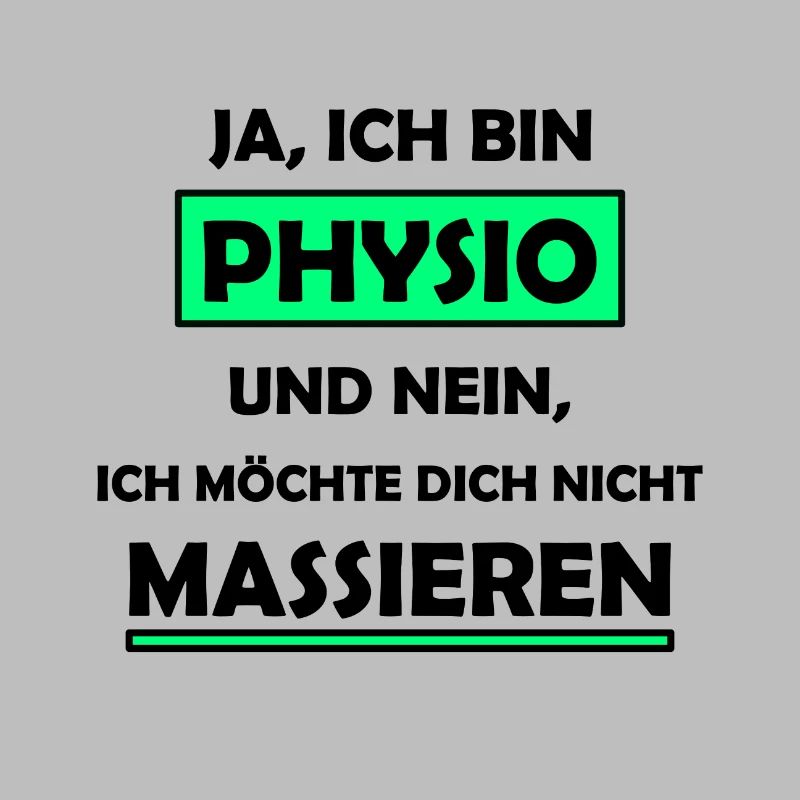 Physio Physiotherapeut Spruch