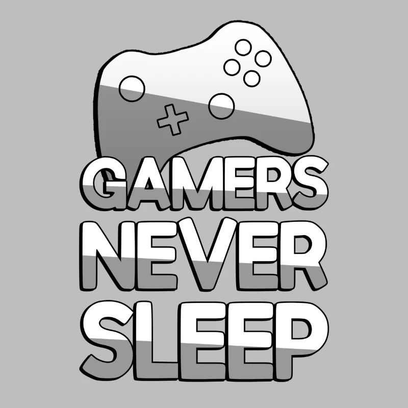GAMERS NEVER SLEEP + Controller - Gaming