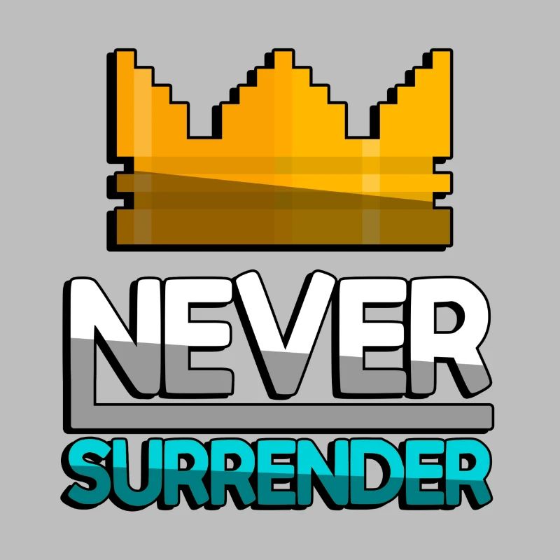 NEVER SURRENDER (Turquoise) + King Crown - Gaming