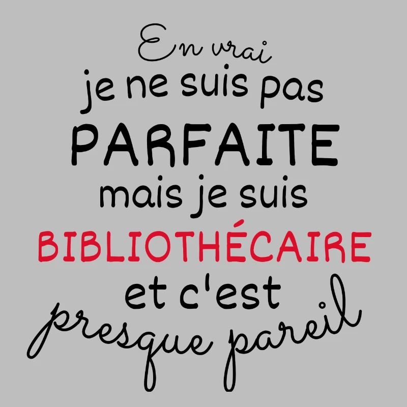 En Vrai Pas Parfaite Mais Bibliothécaire