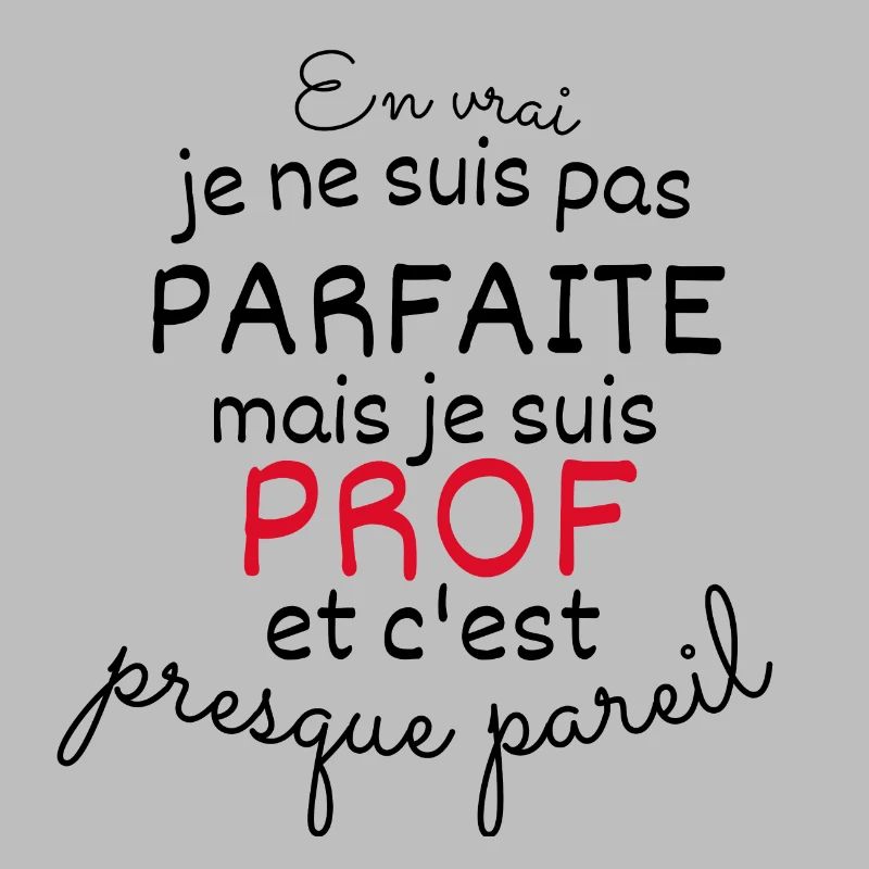 En Vrai Pas Parfaite mais Prof