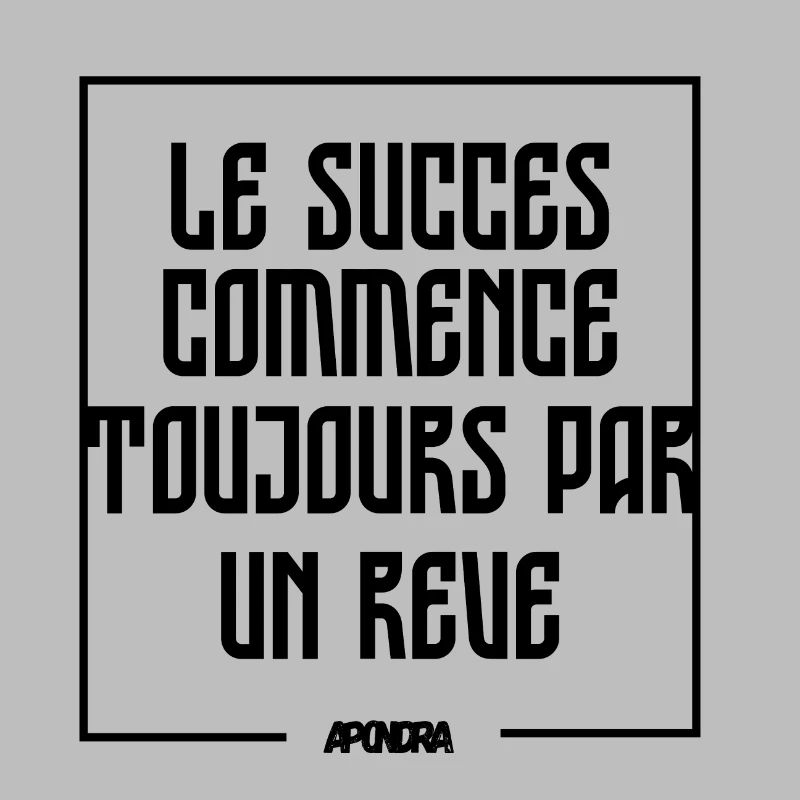 Le succes commence par un rêve
