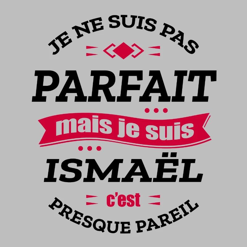 ISMAËL PARFAIT - PRENOM ISMAËL
