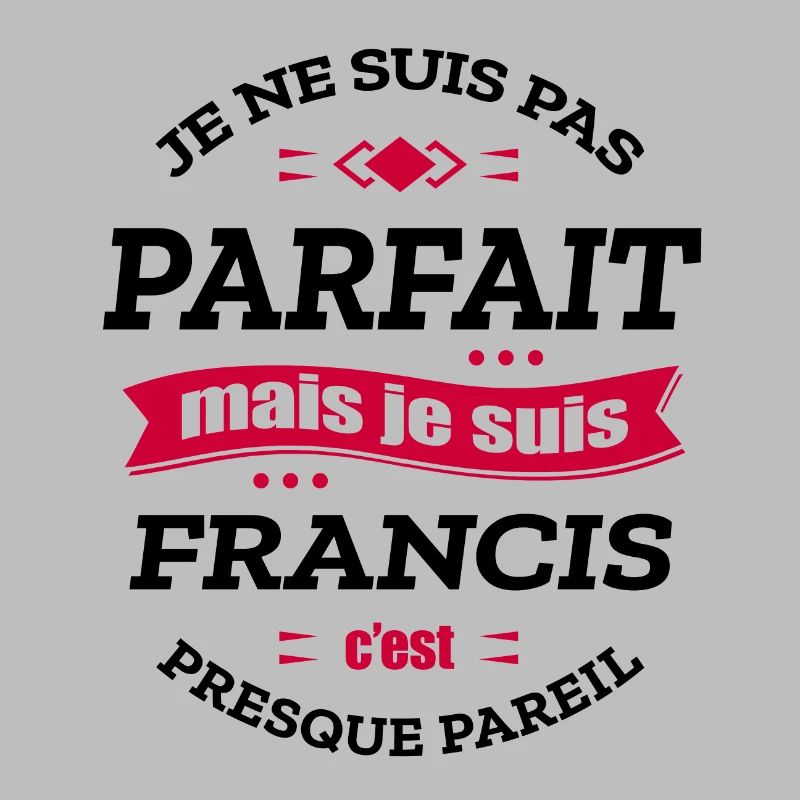FRANCIS PARFAIT - PRENOM FRANCIS