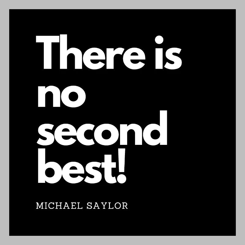 Bitcoin Saylor Quote: No Second Best