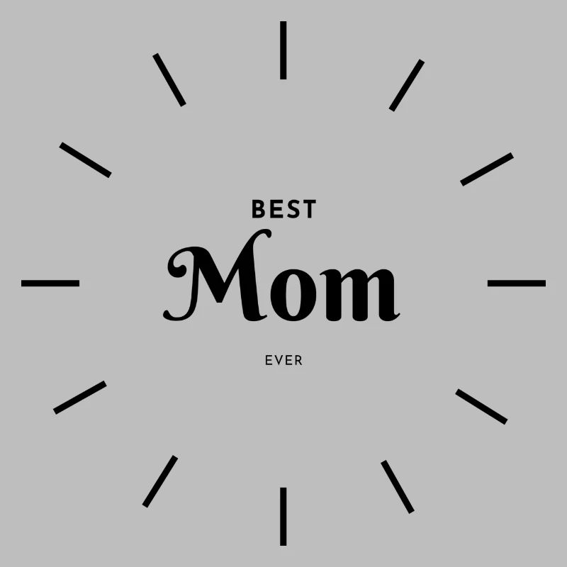 Best Mom ever