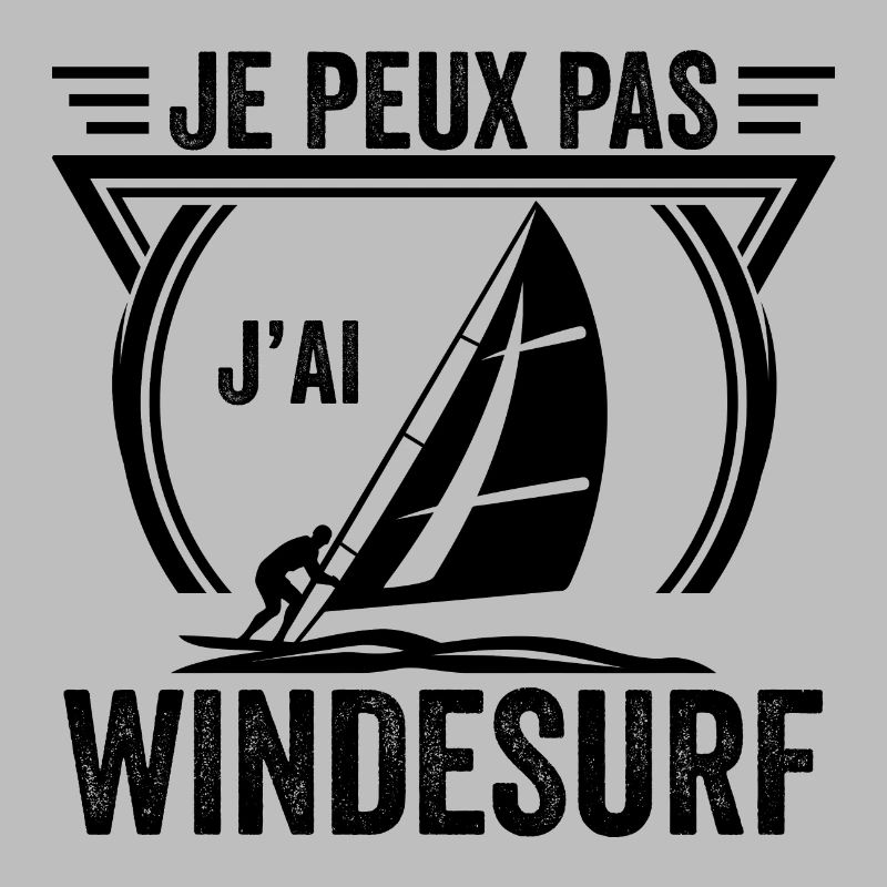 je peux pas j'ai windsurf idée Cadeau windsurfing