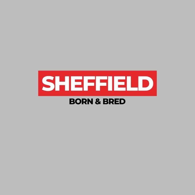 Sheffield Born & Bred