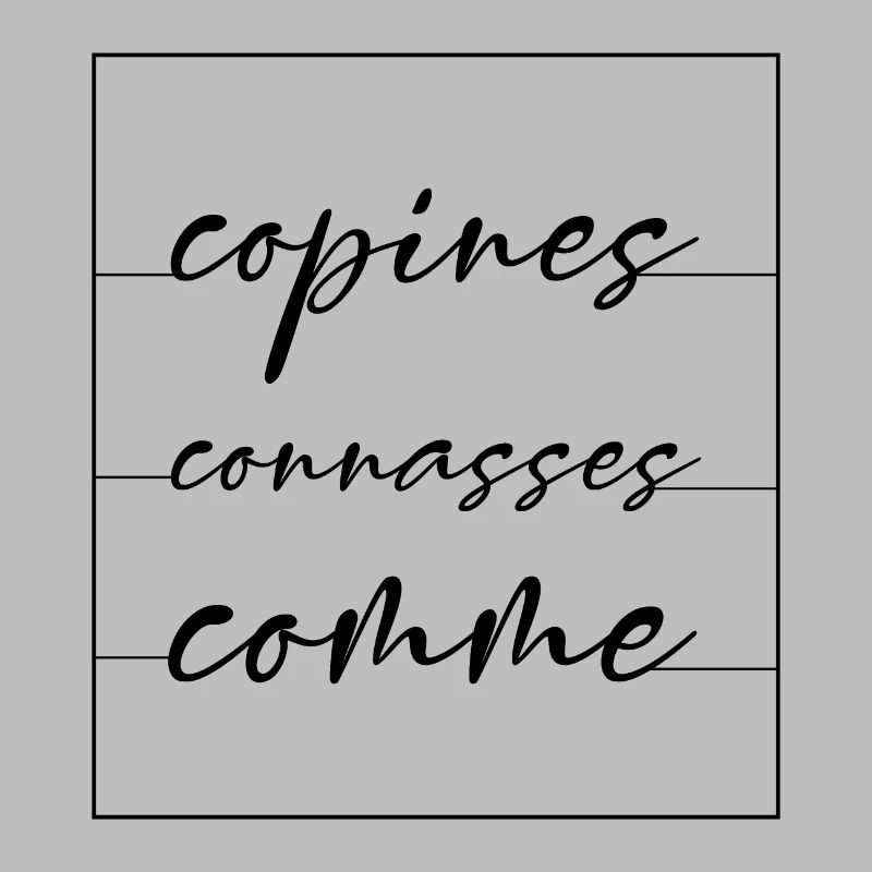 copines comme connasses