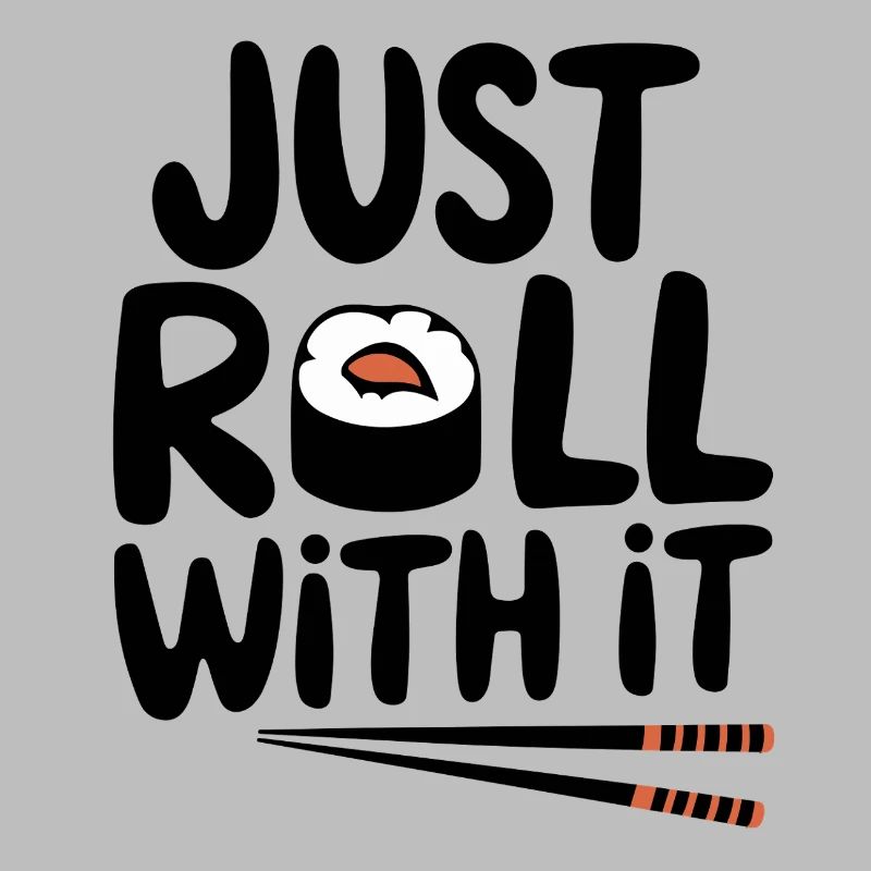 Just Roll With It