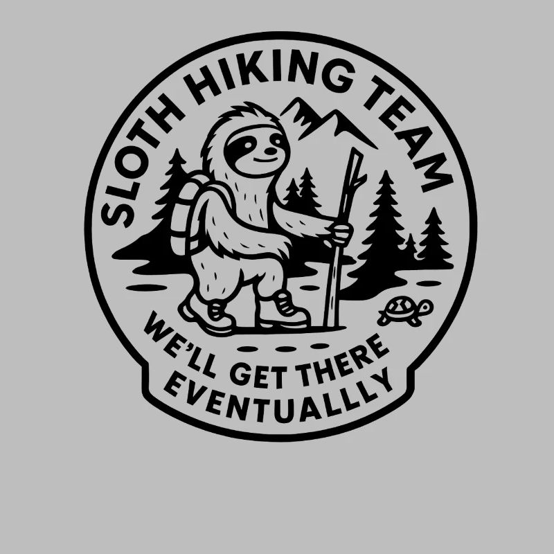 Sloth Hiking Team We'll Get There Eventually