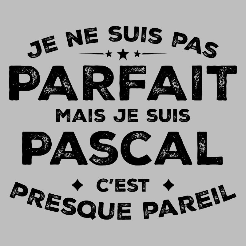 Pascal A first name, an attitude Pascal Humour