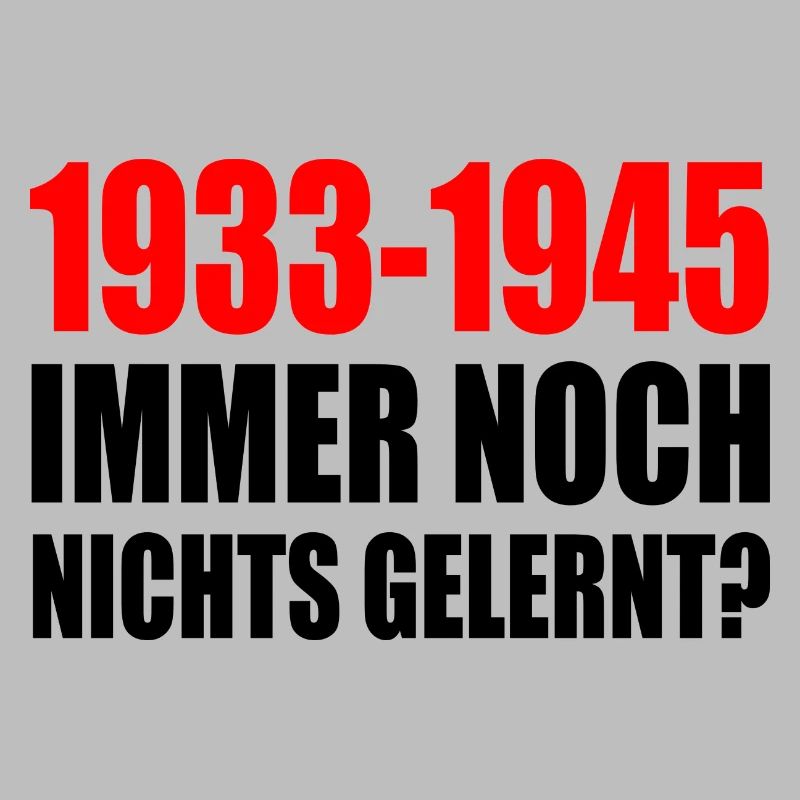 1933 - 1945 still nothing learned